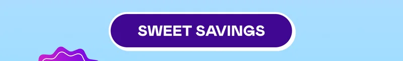 SWEET SAVINGS