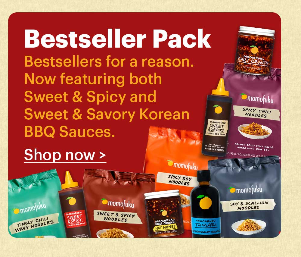 Bestseller Pack. Bestsellers for a reason. Now featuring both Sweet & Spicy and Sweet & Savory Korean BBQ Sauces. Shop now>