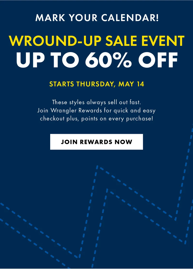 Mark Your Calendar! Wround-Up Sale Event Up To 60% Off