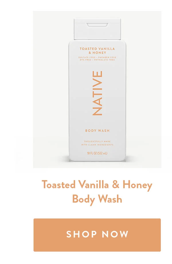 Toasted Vanilla & Honey Body Wash | SHOP NOW