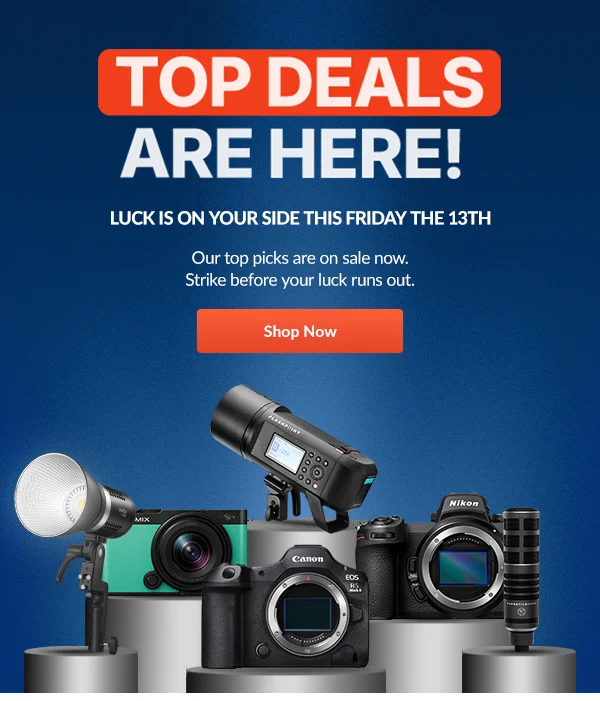 TOP DEALS ARE HERE!   | Our top picks are on sale right now, including cameras, lighting, and more.   |   Shop Now