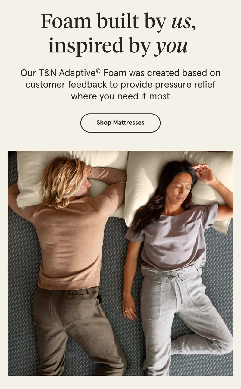 Foam built by us, inspired by you | Shop Mattresses