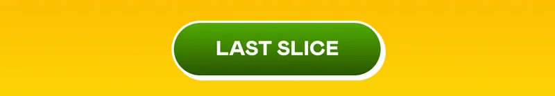 LAST SLICE