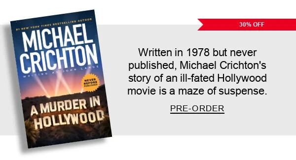 Written in 1978 but never published, Michael Crichton's story of an ill-fated Hollywood movie is a maze of suspense. PRE-ORDER