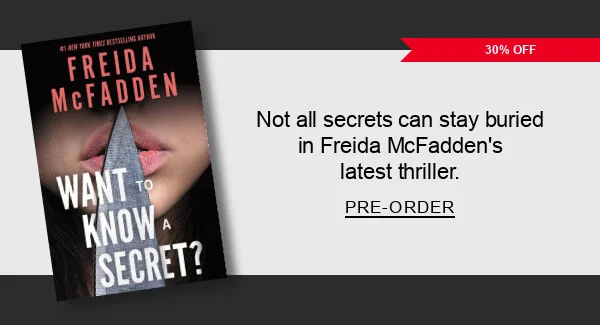 Not all secrets can stay buried in Freida McFadden's latest thriller
PRE-ORDER