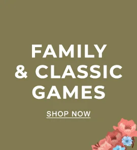 FAMILY & CLASSIC GAMES - SHOP NOW