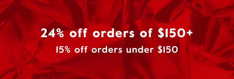 24% OFF $150+ and 15% off orders under $150