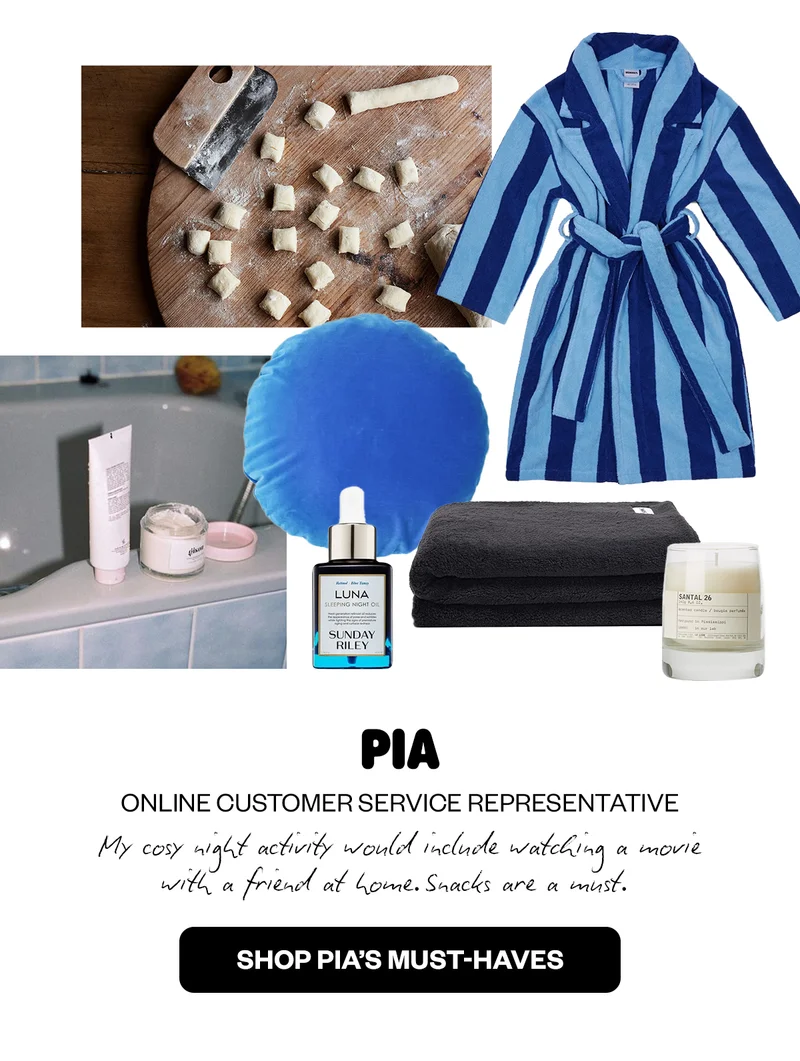 SHOP PIA'S MUST-HAVES