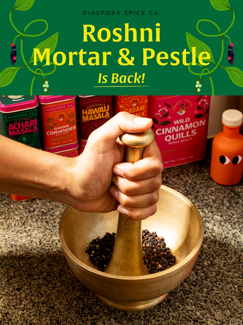 Roshni Mortar & Pestle Is Back!