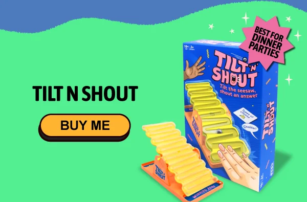 Tilt N Shout