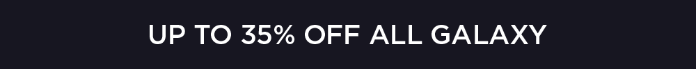 Up to 35% off all Galaxy sitewide.
