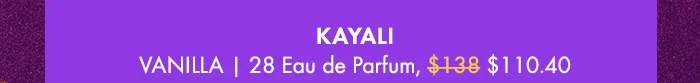 Pick 1: KAYALI VANILLA | 28 Eau de Parfum