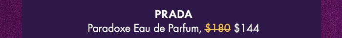 Pick 4: Prada Paradoxe Eau de Parfum