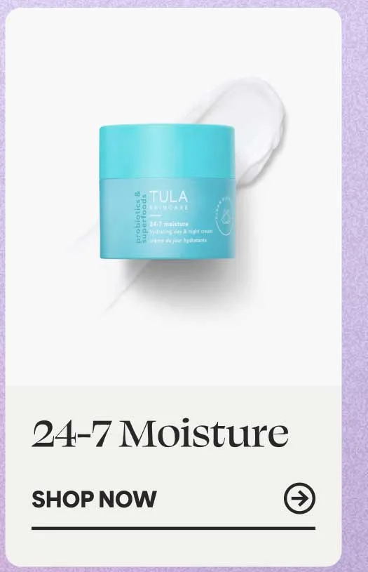 24-7 Moisture -- SHOP NOW