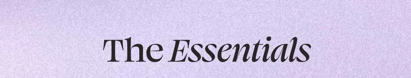 The Essentials