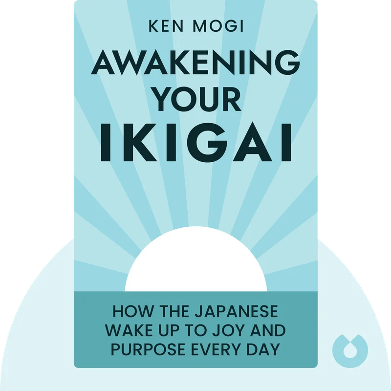 Awakening Your Ikigai