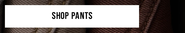 Shop Pants