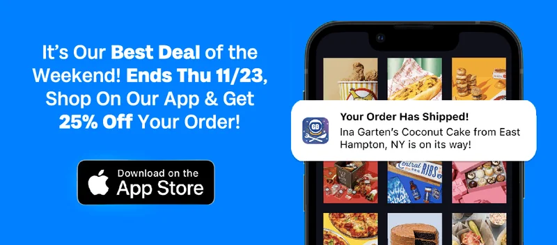 It's our best deal of the weekend! Ends Thursday 11/23, Shop On Our App & Get 25% Off Your Order!