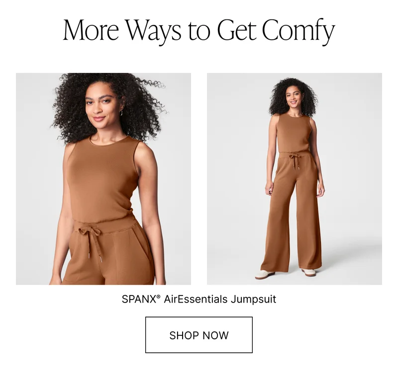 MORE WAYS TO GET COMFY