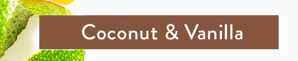 Coconut & Vanilla