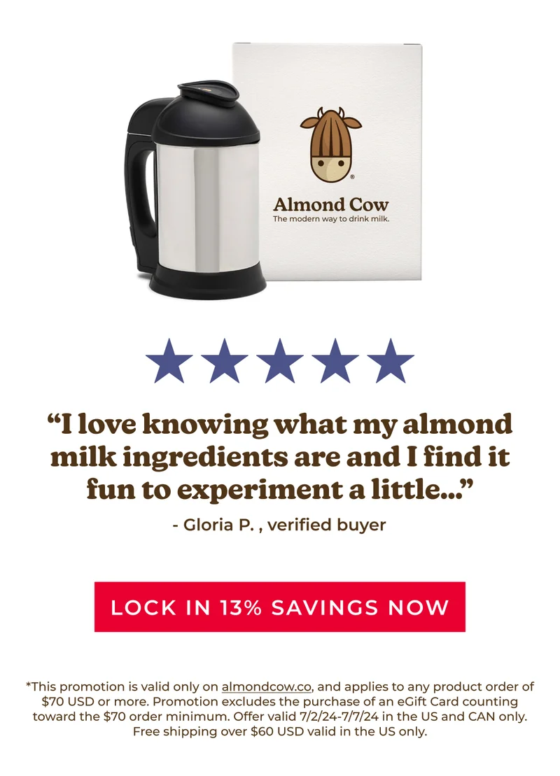 Save 13% on your Almond Cow Milk Maker