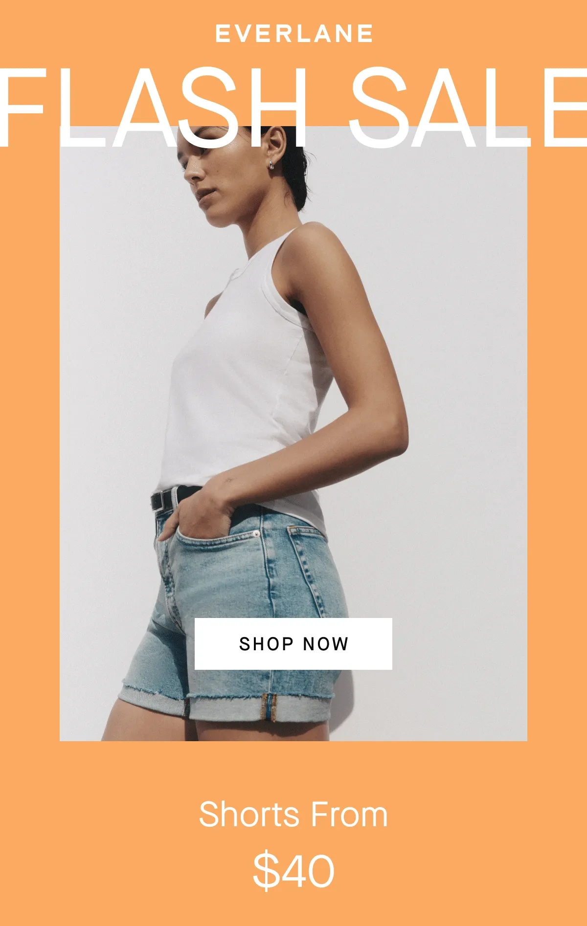 [EVERLANE] FLASH SALE [IMAGE] [SHOP NOW] Shorts From $40 Bottoms From $60