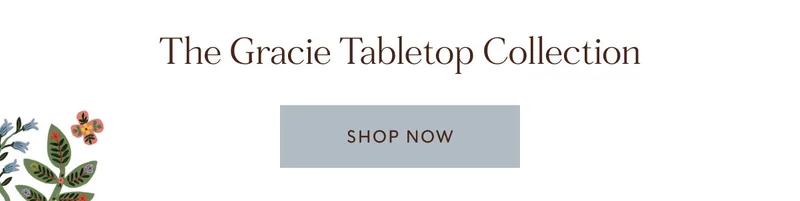 The Gracie Tabletop Collection Shop NOW