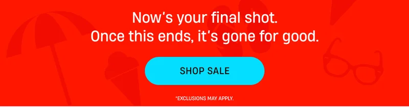 Now it's your final shot | Shop Sale