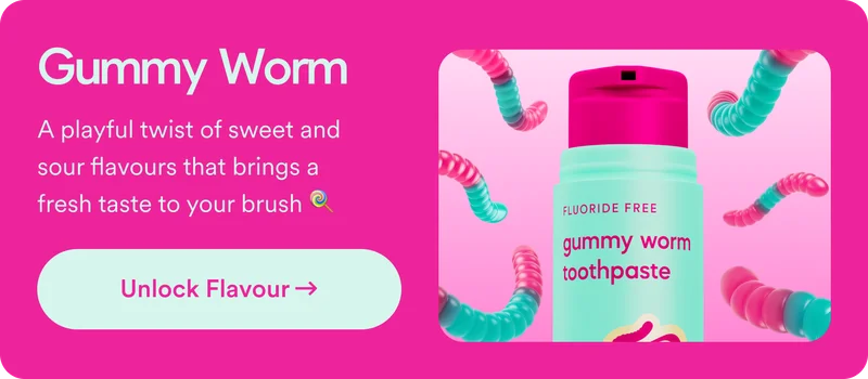 Gummy Worm. A playful twist of sweet and sour flavours that brings a fresh taste to your brush. Unlock Flaour