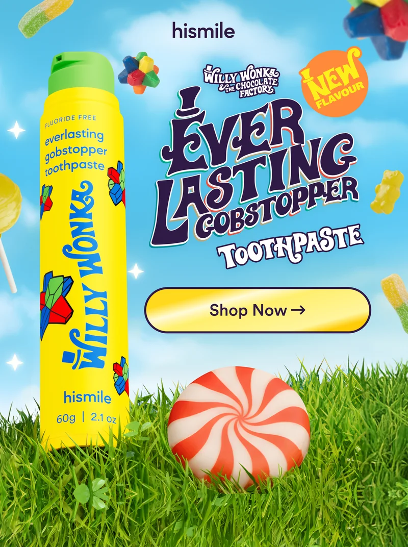 Hismile. Ever Lasting Gobstopper Toothpaste. Shop now!