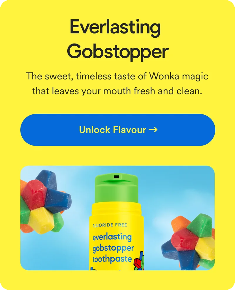 Everlasting Gobstopper. The sweet, timeless taste of Wonka magic that leaves your mouth fresh and clean. Unlock Flavour.