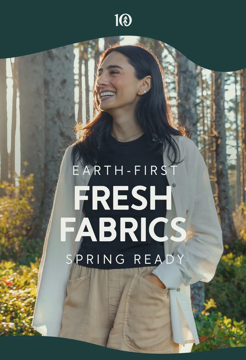 Earth-First | Fresh Fabrics | Spring Ready