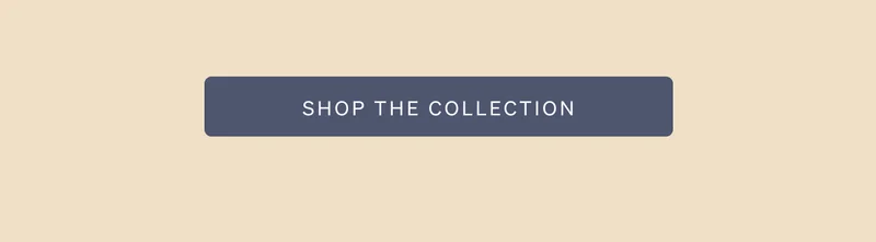 Shop The Collection