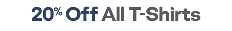20% Off All T-Shirts