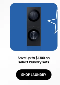 Save up to $1,300 on select laundry sets - SHOP LAUNDRY