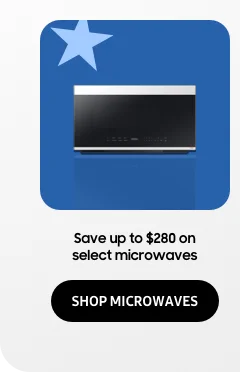 Save up to $280 on select microwaves - SHOP MICROWAVES