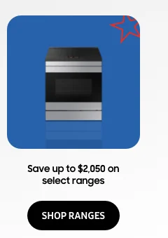 Save up to $2,050 on select ranges - SHOP RANGES