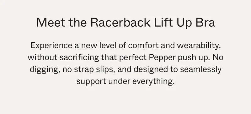 Meet the Racerback Lift Up Bra