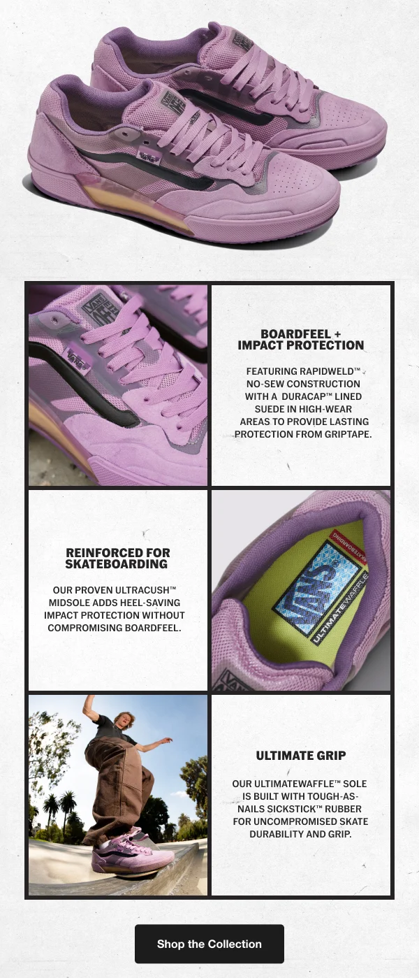 BOARDFEEL + IMPACT PROTECTION, REINFORCED FOR SKATEBOARDING, ULTIMATE GRIP. Shop the Collection.