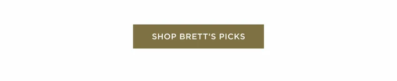 Shop Brett's Picks