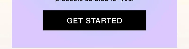GET STARTED