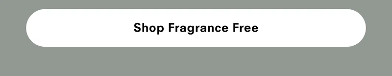 Shop Fragrance Free