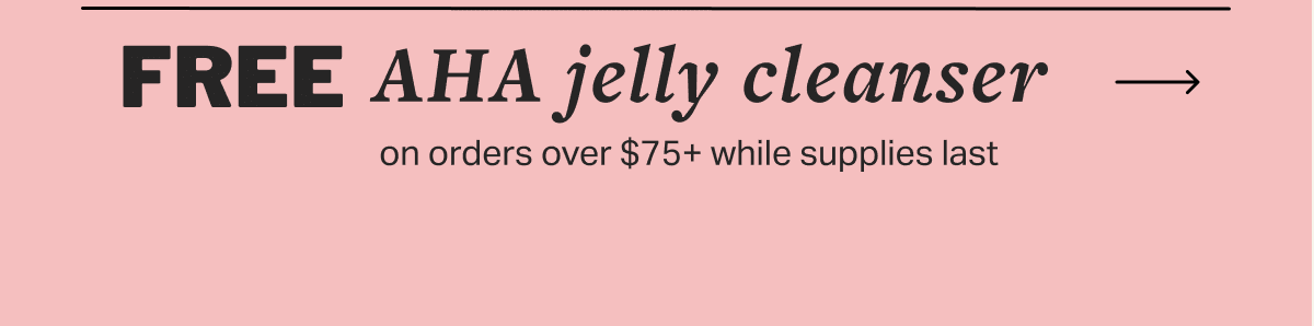 FREE AHA jelly cleanser
