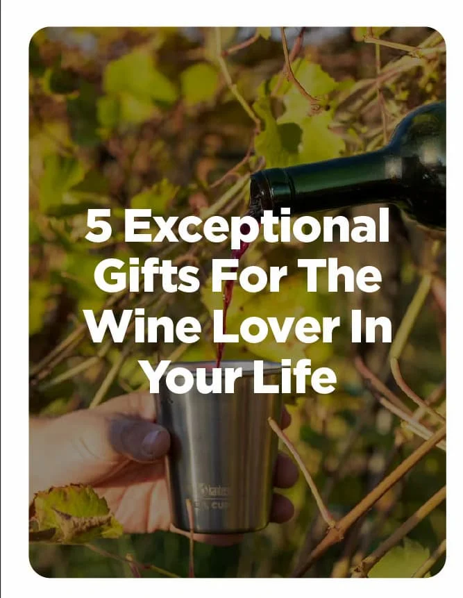 5 Exception Gifts for Wine Lovers