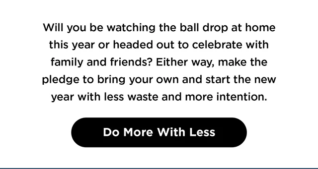 Do More with Less