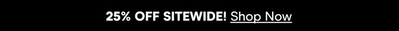 25% off sitewide
