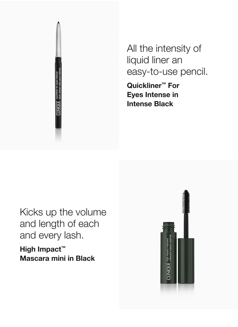 All the intensity of liquid liner an easy-to-use pencil. | Quickliner™ For Eyes Intense in Intense Black | Kicks up the volume and length of each and every lash. | High Impact™ Mascara mini in Black