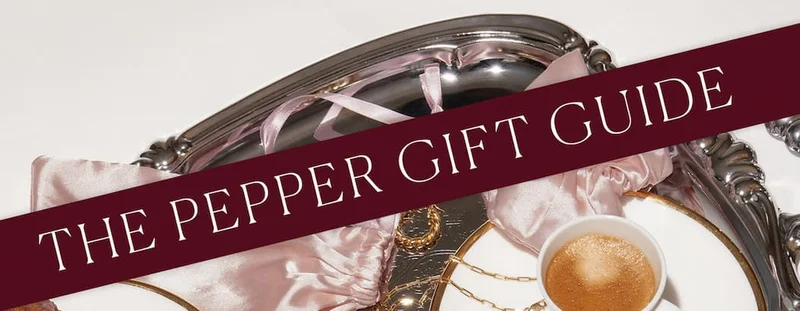 The Pepper Gift Guide