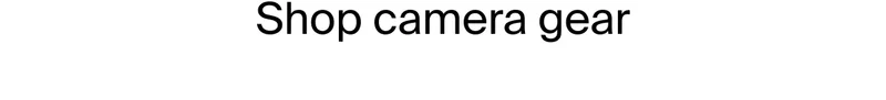 Shop camera gear