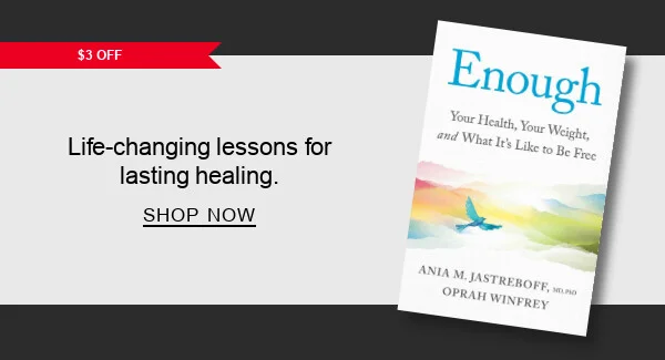[$3 OFF] BOOK | Enough: Your Health, Your Weight, and What It's Like To Be Free by Ania M. Jastreboff M.D., Ph.D., Oprah Winfrey : Life-changing lessons for lasting healing- SHOP NOW